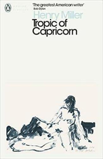 TROPIC OF CAPRICORN - MILLER, HENRY - PENGUIN UK