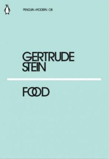 GERTRUDE STEIN FOOD /ANGLAIS - STEIN GERTRUDE - PENGUIN UK