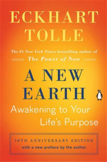 A NEW EARTH AWAKENING TO YOUR LIFE'S PURPOSE /ANGLAIS - TOLLE ECKHART - RANDOM HOUSE US