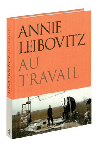 ANNIE LEIBOVITZ AU TRAVAIL - PHAIDON - PHAIDON FRANCE