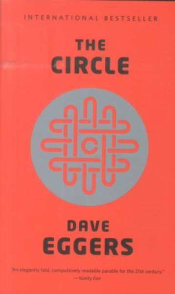 THE CIRCLE - DAVE EGGERS - VINTAGE