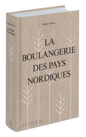 LA BOULANGERIE DES PAYS NORDIQUES - NILSSON MAGNUS - PHAIDON FRANCE