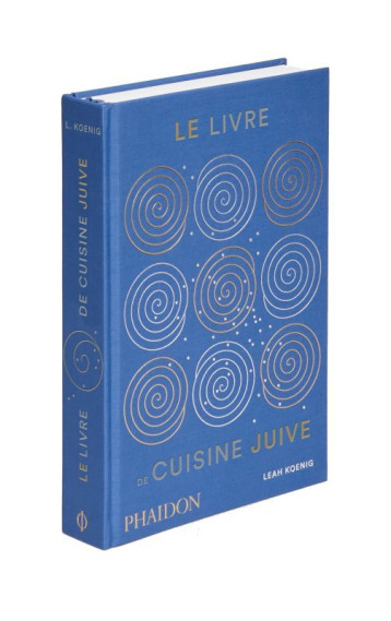 LE LIVRE DE CUISINE JUIVE - KOENIG LEAH - PHAIDON FRANCE