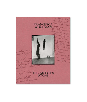 THE ARTIST S BOOKS - FRANCESCA WOODMAN - MACK BOOKS