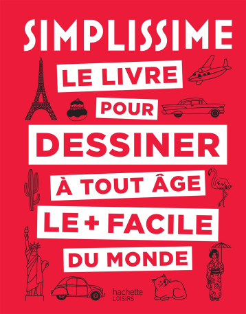 SIMPLISSIME DESSINER - JAULME MARIE-PAULE - HACHETTE PRAT