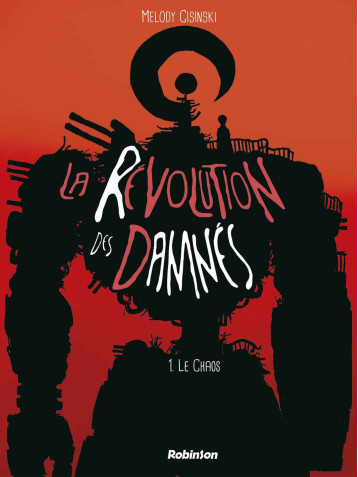 LA REVOLUTION DES DAMNES - MELODY - ROBINSON FR