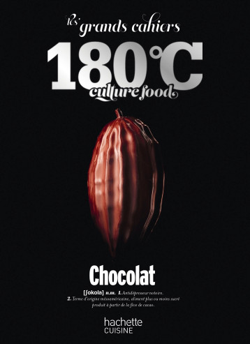 CHOCOLAT - LES GRANDS CAHIERS 180  C - COLLECTIF - HACHETTE PRAT