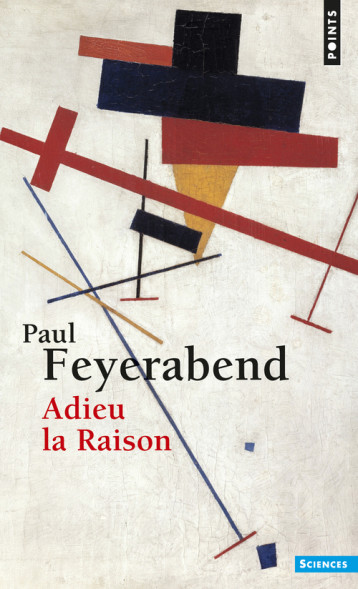 ADIEU LA RAISON - FEYERABEND PAUL - POINTS