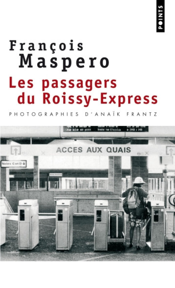 LES PASSAGERS DU ROISSY-EXPRESS - MASPERO FRANCOIS - POINTS