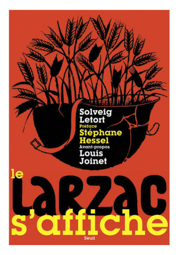 LE LARZAC S'AFFICHE - LETORT / HESSEL - SEUIL