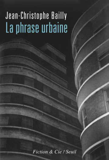 LA PHRASE URBAINE - BAILLY JEAN-CHRISTOP - SEUIL