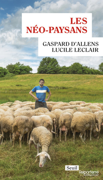 LES NEO-PAYSANS - D'ALLENS GASPARD - SEUIL