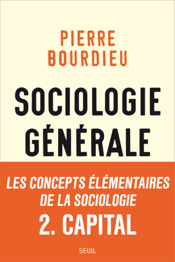 SOCIOLOGIE GENERALE, VOL. 2. COURS AU COLLE GE DE FRANCE (1983-1986) - BOURDIEU PIERRE - SEUIL