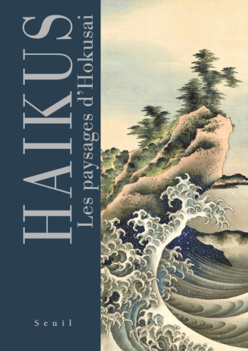 HAIKUS - LES PAYSAGES D'HOKUSAI - HOKUSAI - SEUIL