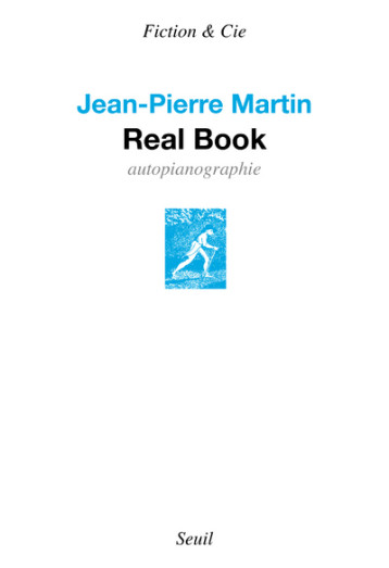 REAL BOOK - AUTOPIANOGRAPHIE - MARTIN JEAN-PIERRE - SEUIL