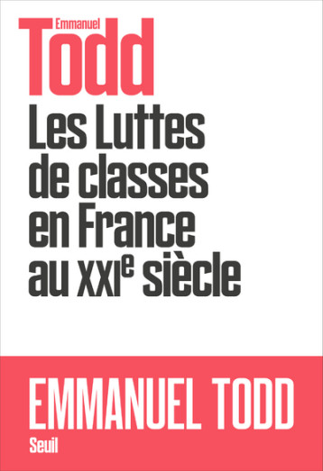 LES LUTTES DE CLASSES EN FRANCE - TODD EMMANUEL - SEUIL