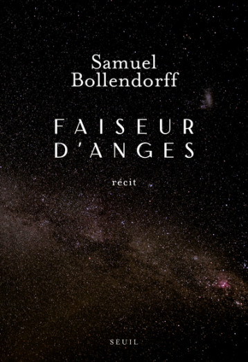 FAISEUR D'ANGES - BOLLENDORFF SAMUEL - SEUIL