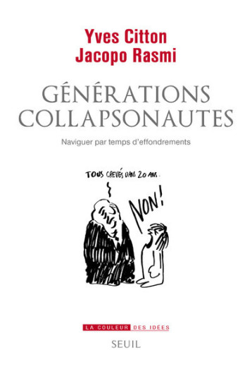 GENERATIONS COLLAPSONAUTES. NAVIGUER PAR TEMPS D'EFFONDREMENTS - CITTON/RASMI - SEUIL