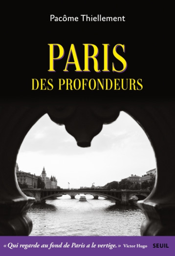 PARIS DES PROFONDEURS - THIELLEMENT PACOME - SEUIL