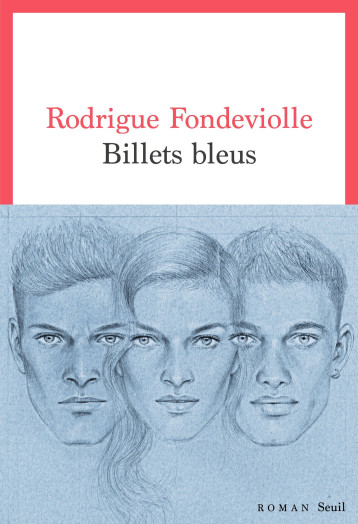 BILLETS BLEUS - FONDEVIOLLE RODRIGUE - SEUIL