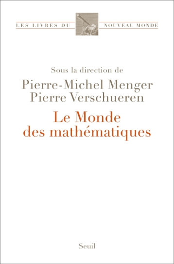 LE MONDE DES MATHEMATIQUES - COLLECTIF - SEUIL