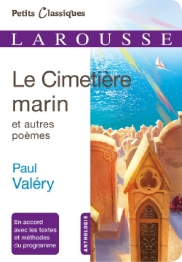 LE CIMETIERE MARIN ET AUTRES POEMES - VALERY PAUL - LAROUSSE