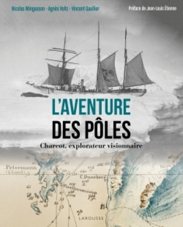 L'AVENTURE DES POLES - VOLTZ AGNES - LAROUSSE