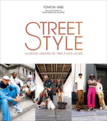 STREET STYLE - XXX - LAROUSSE