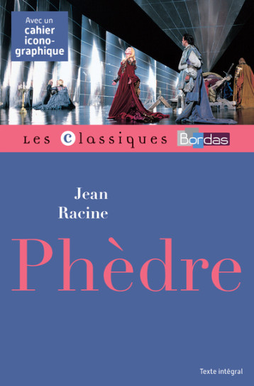 PHEDRE - RACINE - CLASSIQUES BORDAS - RACINE JEAN - BORDAS