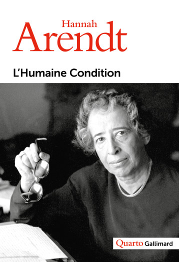 L'HUMAINE CONDITION - ARENDT HANNAH - GALLIMARD