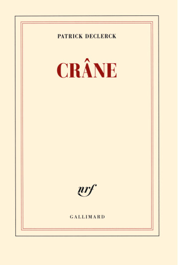 CRANE - DECLERCK PATRICK - GALLIMARD