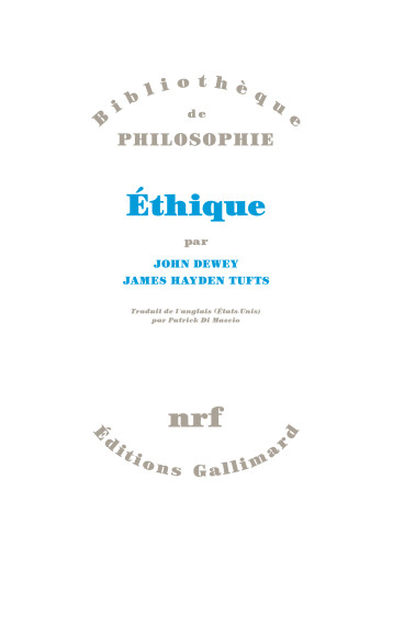 ETHIQUE - JOHN DEWEY - GALLIMARD