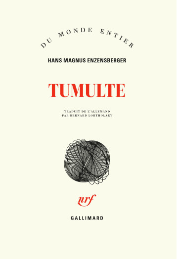 TUMULTE - ENZENSBERGER H M. - GALLIMARD