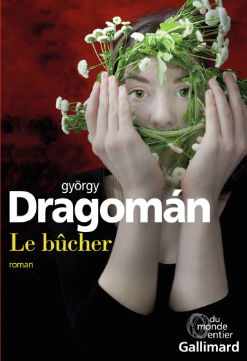 LE BUCHER - DRAGOMAN GYORGY - GALLIMARD