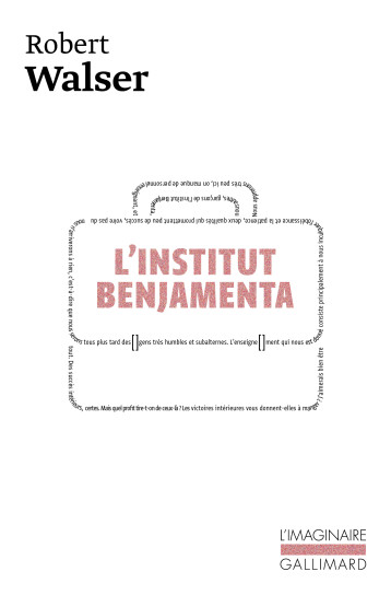 L'INSTITUT BENJAMENTA - WALSER ROBERT - GALLIMARD