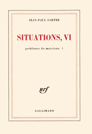 SITUATIONS T6 - SARTRE JEAN-PAUL - GALLIMARD