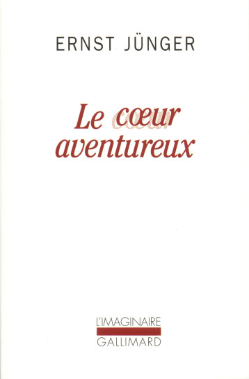 COEUR AVENTUREUX - JUNGER ERNST - GALLIMARD