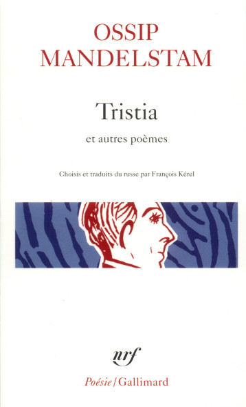 TRISTIA ET AUTRES POEMES - MANDELSTAM OSSIP - GALLIMARD