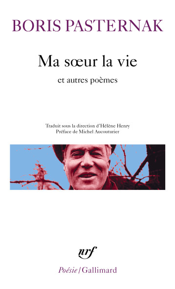 MA S UR LA VIE ET AUTRES POEMES - PASTERNAK B L. - GALLIMARD