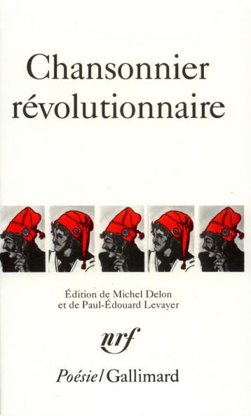 CHANSONNIER REVOLUTIONNAIRE... - DELON MICHEL - GALLIMARD