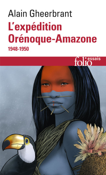 ORENOQUE-AMAZONE - 1948-1950) - GHEERBRANT ALAIN - FOLIO