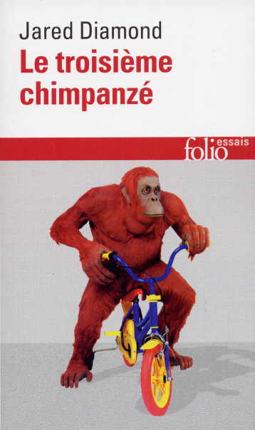 LE TROISIEME CHIMPANZE - DIAMOND JARED - FOLIO