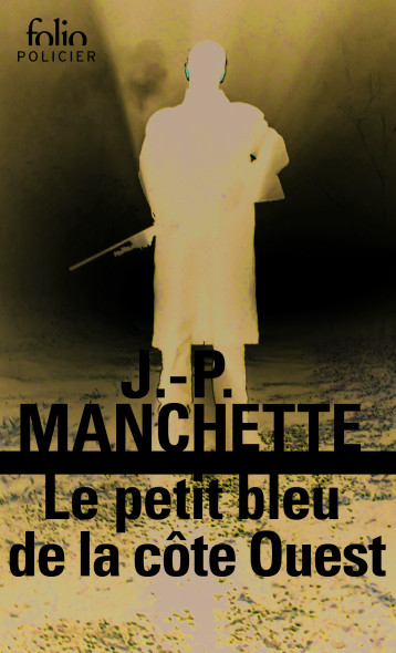 LE PETIT BLEU DE LA COTE OUEST - MANCHETTE J-P. - FOLIO