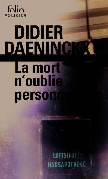 LA MORT N'OUBLIE PERSONNE - DAENINCKX DIDIER - FOLIO