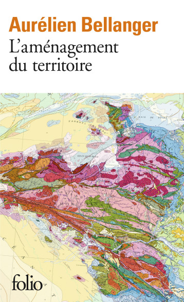 L'AMENAGEMENT DU TERRITOIRE - BELLANGER AURELIEN - FOLIO