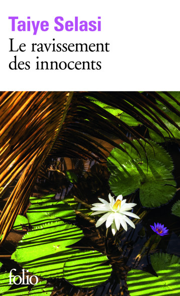 LE RAVISSEMENT DES INNOCENTS - SELASI TAIYE - FOLIO