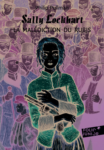 SALLY LOCKHART, I : LA MALEDICTION DU RUBIS - PULLMAN PHILIP - GALLIMARD JEUNE