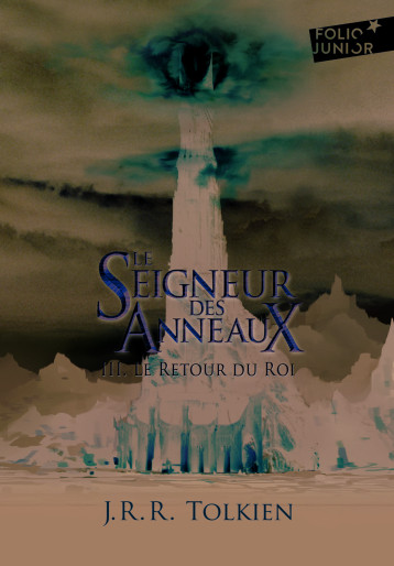 LE SEIGNEUR DES ANNEAUX (TOME 3-LE RETOUR DU ROI) - TOLKIEN J. R. R. - GALLIMARD JEUNE