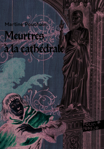 MEURTRES A LA CATHEDRALE - POUCHAIN MARTINE - GALLIMARD JEUNE