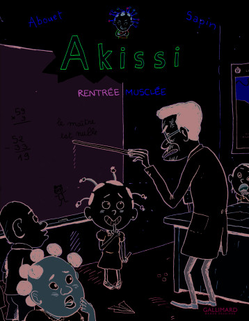 AKISSI, 4 : AKISSI - RENTREE MUSCLEE - ABOUET MARGUERITE - GALLIMARD BD